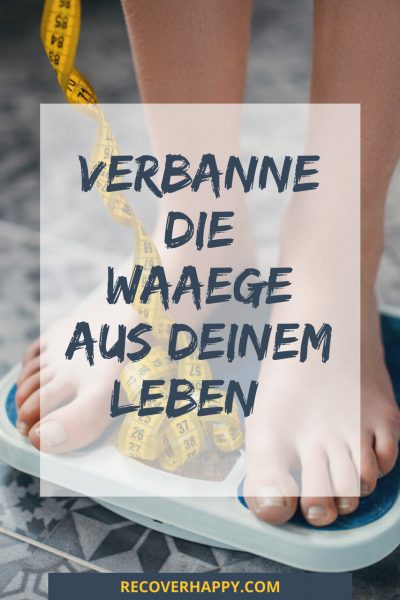 Verbannte die Waage aus deinem Leben