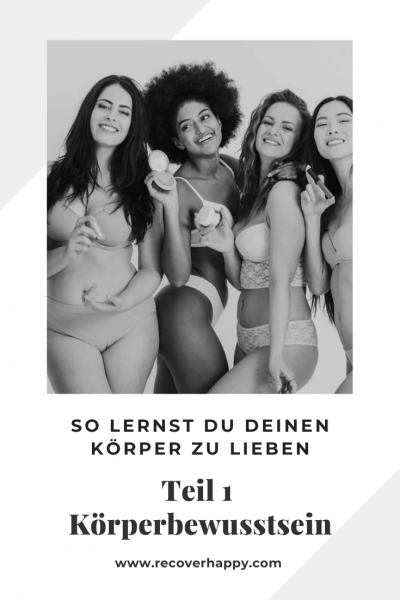 KÖRPERbewusstsein für Körper liebe